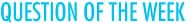 Question of the Week